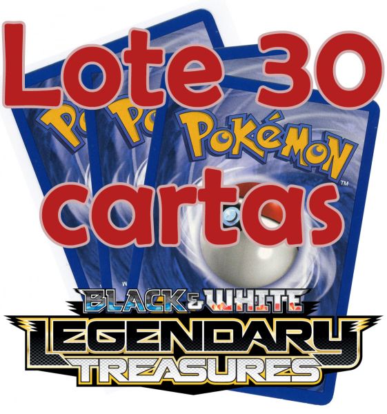 Lote 30 Cartas BW11 Legendary Treasures